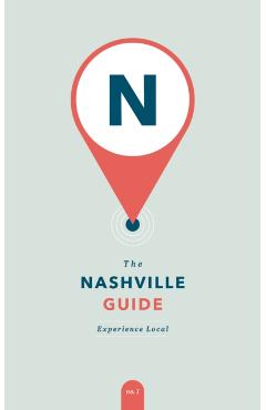 The Nashville Guide: Experience Local - Abby Demmer