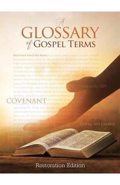 Poza produsului Teachings and Commandments, Book 2 - A Glossary of Gospel Terms: Restoration Edition Hardcover, 8.5 x 11 in. Large Print - Restoration Scriptures Foundation