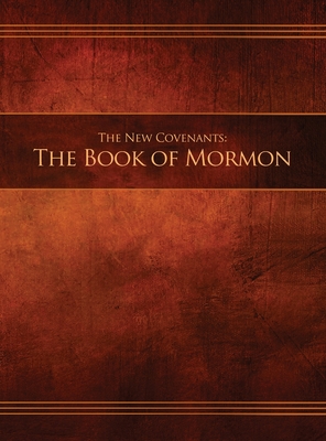 The New Covenants, Book 2 - The Book of Mormon: Restoration Edition Hardcover, 8.5 x 11 in. Large Print - Restoration Scriptures Foundation