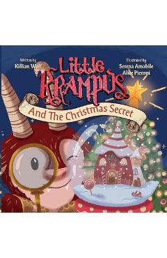 Coperta cărții 'Little Krampus And The Christmas Secret - Killian Wolf'
