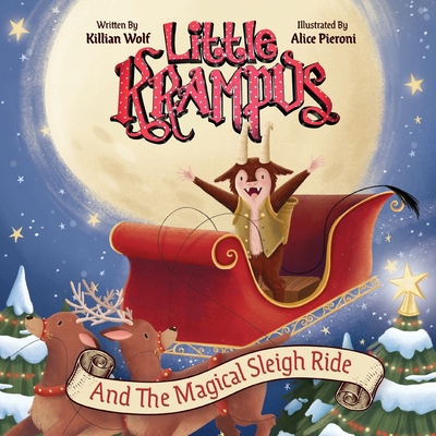 Little Krampus and the Magical Sleigh Ride - Killian Wolf