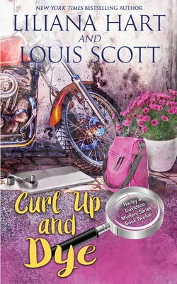 Curl Up and Dye - Liliana Hart