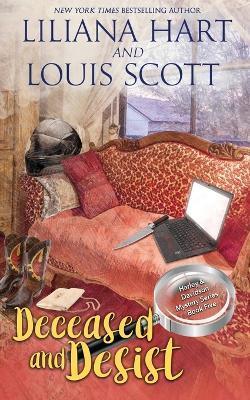 Deceased and Desist (Book 5) - Liliana Hart