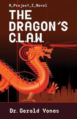 The Dragon's Claw: Volume 1 - Gerold Yonas