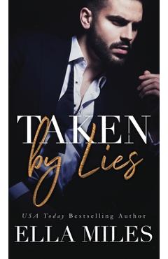 Coperta cărții 'Taken by Lies - Ella Miles'