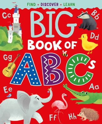 Big Book of ABCs: Find, Discover, Learn - Margarita Kukhtina