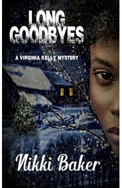 Poza produsului Long Goodbyes - Nikki Baker