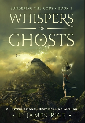 Whispers of Ghosts - L. James Rice