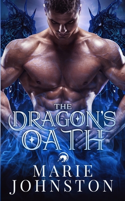 The Dragon's Oath - Marie Johnston