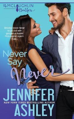 Never Say Never - Jennifer Ashley