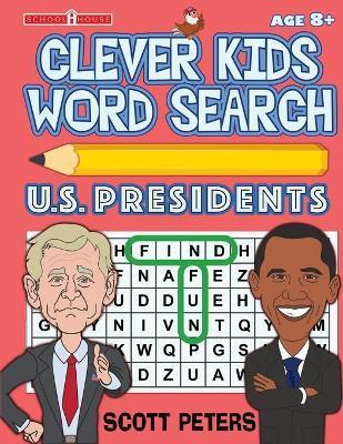 Clever Kids Word Search: US Presidents - Scott Peters