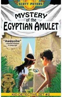 Poza produsului Mystery of the Egyptian Amulet: Adventure Books For Kids Age 9-12 - Scott Peters