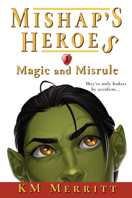 Magic and Misrule - Km Merritt