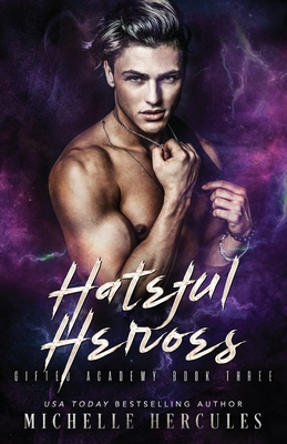 Hateful Heroes - Michelle Hercules