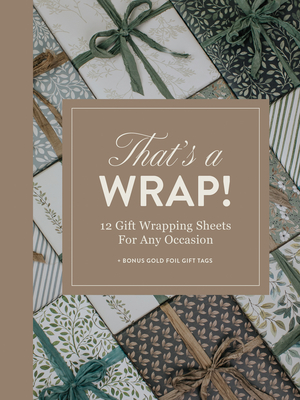 That's a Wrap!: 12 Gift Wrapping Sheets for Any Occasion - Korie Herold