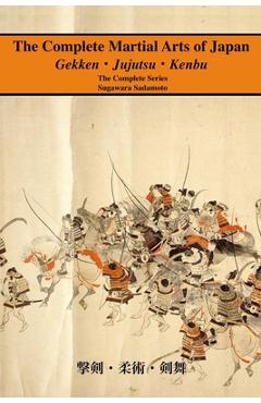 Coperta cărții 'The Complete Martial Arts of Japan: The Complete Series - Eric Shahan'