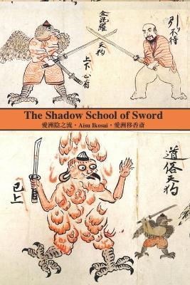 The Shadow School of Sword - Eric Shahan