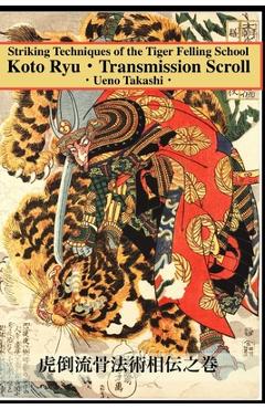 Coperta cărții 'Koto Ryu: Striking Techniques of the Tiger Felling School - Eric Shahan'