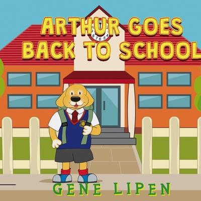 Arthur goes Back to School - Gene Lipen