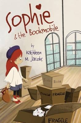 Sophie & the Bookmobile - Kathleen M. Jacobs