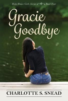 Coperta cărții 'Gracie Goodbye - Charlotte S. Snead'
