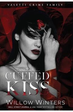 Coperta cărții 'Cuffed Kiss - Willow Winters'
