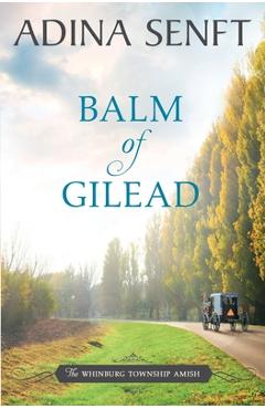 Poza produsului Balm of Gilead: Amish Romance - Adina Senft