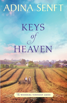 Keys of Heaven: Amish Romance - Adina Senft
