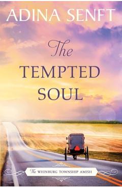 Poza produsului The Tempted Soul: Amish Romance - Adina Senft