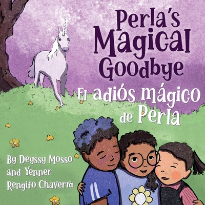 Perla's Magical Goodbye / El adiós mágico de Perla - Deyssy Mosso