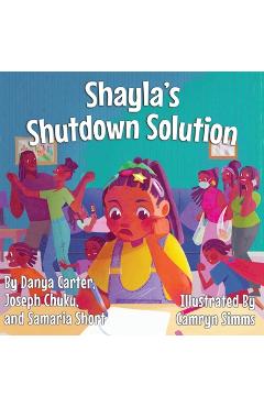 Poza produsului Shayla's Shutdown Solution - Danya Carter
