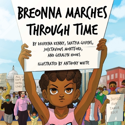 Breonna Marches Through Time - Shatyia Givens