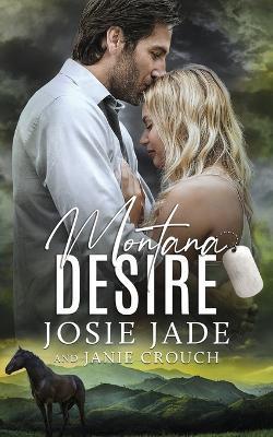 Montana Desire - Josie Jade
