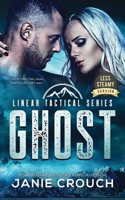 Ghost: Less Steamy Version - Janie Crouch