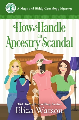 How to Handle an Ancestry Scandal: A Cozy Mystery Set in Ireland - Eliza Watson