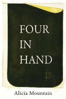 Four in Hand - Alicia Mountain