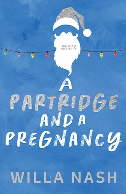 A Partridge and a Pregnancy - Willa Nash