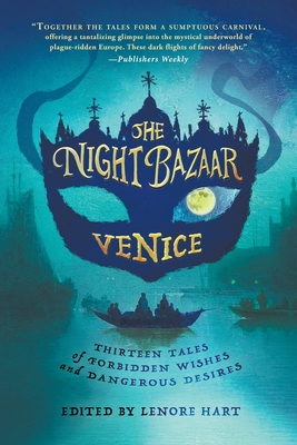 The Night Bazaar: Venice - Lenore Hart