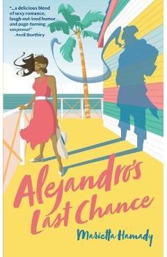 Poza produsului Alejandro's Last Chance - Marietta Hamady
