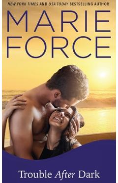 Coperta cărții 'Trouble After Dark - Marie Force'