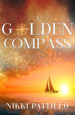 A Golden Compass - Nikki Pattillo