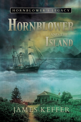 Hornblower and The Island - James Keffer