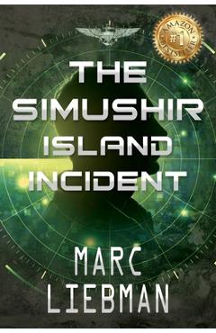 Poza produsului The Simushir Island Incident - Marc Liebman