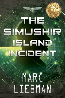 The Simushir Island Incident - Marc Liebman