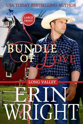 Bundle of Love: A Secret Baby Western Romance (Large Print) - Erin Wright