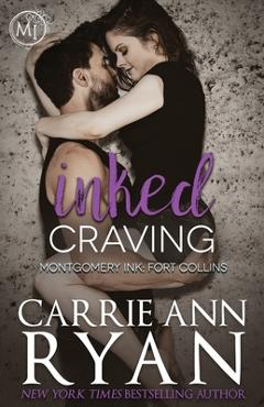 Poza produsului Inked Craving: Montgomery Ink: Fort Collins - Carrie Ann Ryan