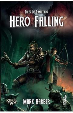 Coperta cărții 'Tales of Pannithor: Hero Falling - Mark Barber'