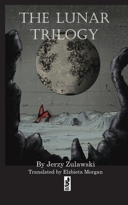 The Lunar Trilogy - Jerzy Zulawski