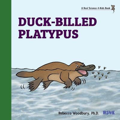 Duck-billed Platypus - Rebecca Woodbury