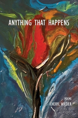 Anything That Happens - Cheryl Wilder